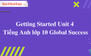 Getting Started Unit 4 Tiếng Anh lớp 10 Global Success