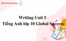 Writing Unit 5 Tiếng Anh lớp 10 Global Success