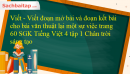 Viết - Viết đoạn mở bài và đoạn kết bài cho bài văn thuật lại một sự việc trang 60 SGK Tiếng Việt 4 tập 1 Chân trời sáng tạo