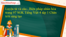 Luyện từ và câu - Biện pháp nhân hóa trang 97 SGK Tiếng Việt 4 tập 1 Chân trời sáng tạo