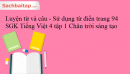 Luyện từ và câu - Sử dụng từ điển trang 94 SGK Tiếng Việt 4 tập 1 Chân trời sáng tạo