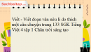Viết - Viết đoạn văn nêu lí do thích một câu chuyện trang 133 SGK Tiếng Việt 4 tập 1 Chân trời sáng tạo