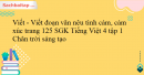 Viết - Viết đoạn văn nêu tình cảm, cảm xúc trang 125 SGK Tiếng Việt 4 tập 1 Chân trời sáng tạo