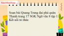 Soạn bài Quang Trung đại phá quân Thanh trang 17 SGK Ngữ văn 8 tập 1 Kết nối tri thức