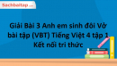 Giải Bài 3 Anh em sinh đôi Vở bài tập (VBT) Tiếng Việt 4 tập 1 Kết nối tri thức