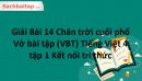 Giải Bài 14 Chân trời cuối phố Vở bài tập (VBT) Tiếng Việt 4 tập 1 Kết nối tri thức