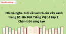 Nói và nghe: Nói về vai trò của cây xanh trang 85, 86 SGK Tiếng Việt 4 tập 2 - Chân trời sáng tạo