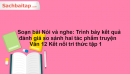 Soạn bài Nói và nghe: Trình bày kết quả đánh giá so sánh hai tác phẩm truyện Văn 12 Kết nối tri thức tập 1