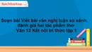 Soạn bài Viết bài văn nghị luận so sánh, đánh giá hai tác phẩm thơ Văn 12 Kết nối tri thức tập 1