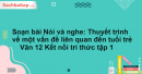 Soạn bài Nói và nghe: Thuyết trình về một vấn đề liên quan đến tuổi trẻ Văn 12 Kết nối tri thức tập 1