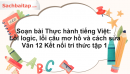 Soạn bài Thực hành tiếng Việt: Lỗi logic, lỗi câu mơ hồ và cách sửa Văn 12 Kết nối tri thức tập 1