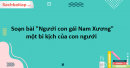 Soạn bài "Người con gái Nam Xương" - một bi kịch của con người Văn 9 Kết nối tri thức tập 1