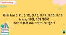 Giải bài 5.11, 5.12, 5.13, 5.14, 5.15, 5.16 trang 108, 109 SGK Toán 6 Kết nối tri thức tập 1 