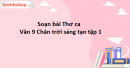 Soạn bài Thơ ca Văn 9 Chân trời sáng tạo tập 1