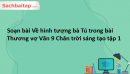 Soạn bài Về hình tượng bà Tú trong bài Thương vợ Văn 9 Chân trời sáng tạo tập 1