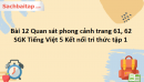 Bài 12 Quan sát phong cảnh trang 61, 62 SGK Tiếng Việt 5 Kết nối tri thức tập 1