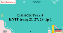 Giải SGK Toán 5 KNTT trang 26, 27, 28 tập 1