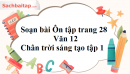 Soạn bài Ôn tập trang 28 Văn 12 Chân trời sáng tạo tập 1