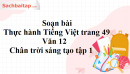 Soạn bài Thực hành Tiếng Việt trang 49 Văn 12 Chân trời sáng tạo tập 1