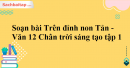 Soạn bài Trên đỉnh non Tản - Văn 12 Chân trời sáng tạo tập 1