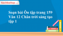 Soạn bài Ôn tập trang 159 Văn 12 Chân trời sáng tạo tập 1