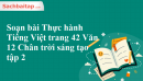 Soạn bài Thực hành Tiếng Việt trang 42 Văn 12 Chân trời sáng tạo tập 2