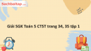 Giải SGK Toán 5 CTST trang 34, 35 tập 1