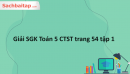 Giải SGK Toán 5 CTST trang 54 tập 1