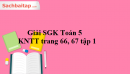 Giải SGK Toán 5 KNTT trang 66, 67 tập 1