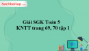 Giải SGK Toán 5 KNTT trang 69, 70 tập 1