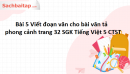 Bài 5 Viết đoạn văn cho bài văn tả phong cảnh trang 32 SGK Tiếng Việt 5 Chân trời sáng tạo tập 1