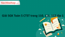 Giải SGK Toán 5 CTST trang 110, 111, 112 tập 1