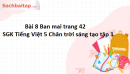 Bài 8 Ban mai trang 42 SGK Tiếng Việt 5 Chân trời sáng tạo tập 1