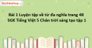 Bài 1 Luyện tập về từ đa nghĩa trang 48 SGK Tiếng Việt 5 Chân trời sáng tạo tập 1