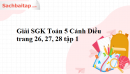 Giải SGK Toán 5 Cánh Diều trang 26, 27, 28 tập 1