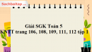 Giải SGK Toán 5 KNTT trang 106, 108, 109, 111, 112 tập 1