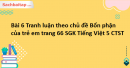 Bài 6 Tranh luận theo chủ đề Bổn phận của trẻ em trang 66 SGK Tiếng Việt 5 Chân trời sáng tạo tập 1