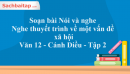 Soạn bài Nói và nghe: Nghe thuyết trình về một vấn đề xã hội - Văn 12 Cánh Diều tập 2