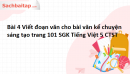 Bài 4 Viết đoạn văn cho bài văn kể chuyện sáng tạo trang 101 SGK Tiếng Việt 5 Chân trời sáng tạo tập 1