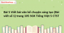 Bài 5 Viết bài văn kể chuyện sáng tạo (Bài viết số 1) trang 105 SGK Tiếng Việt 5 Chân trời sáng tạo tập 1