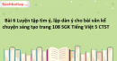 Bài 6 Luyện tập tìm ý, lập dàn ý cho bài văn kể chuyện sáng tạo trang 108 SGK Tiếng Việt 5 Chân trời sáng tạo tập 1