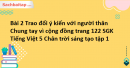 Bài 2 Trao đổi ý kiến với người thân Chung tay vì cộng đồng trang 122 SGK Tiếng Việt 5 Chân trời sáng tạo tập 1