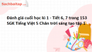 Đánh giá cuối học kì 1 - Tiết 6, 7 trang 153 SGK Tiếng Việt 5 Chân trời sáng tạo tập 1