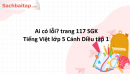 Ai có lỗi? trang 117 SGK Tiếng Việt lớp 5 Cánh Diều tập 1 