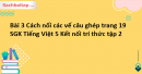 Bài 3 Cách nối các vế câu ghép trang 19 SGK Tiếng Việt 5 Kết nối tri thức tập 2