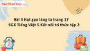 Bài 3 Hạt gạo làng ta trang 17 SGK Tiếng Việt 5 Kết nối tri thức tập 2