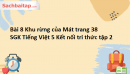 Bài 8 Khu rừng của Mát trang 38 SGK Tiếng Việt 5 Kết nối tri thức tập 2