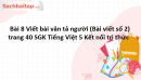 Bài 8 Viết bài văn tả người (Bài viết số 2) trang 40 SGK Tiếng Việt 5 Kết nối tri thức tập 2