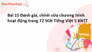 Bài 15 Đánh giá, chỉnh sửa chương trình hoạt động trang 72 SGK Tiếng Việt 5 Kết nối tri thức tập 2