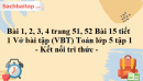 Bài 1, 2, 3, 4 trang 51, 52 Bài 15 tiết 1 Vở bài tập (VBT) Toán lớp 5 tập 1 - Kết nối tri thức